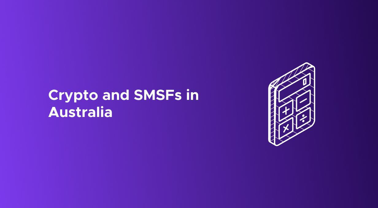 Crypto and SMSFs in Australia: Tax benefits & more