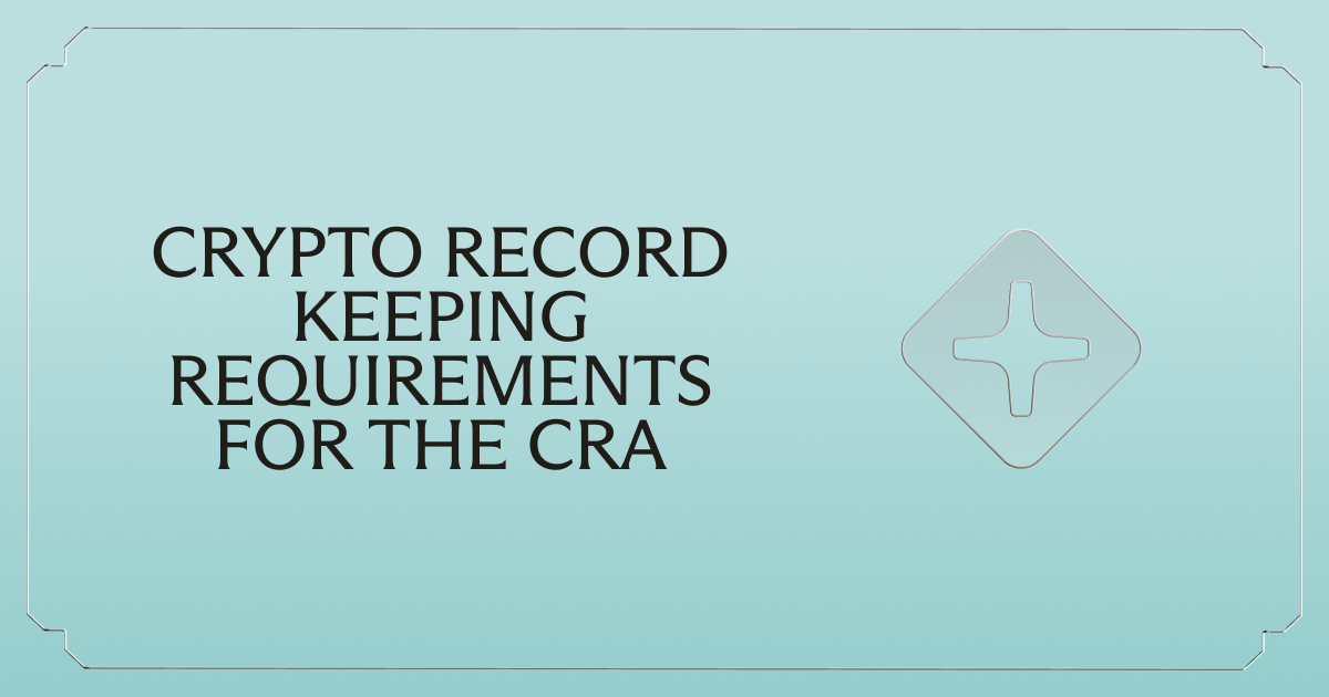 Crypto record keeping requirements for the CRA