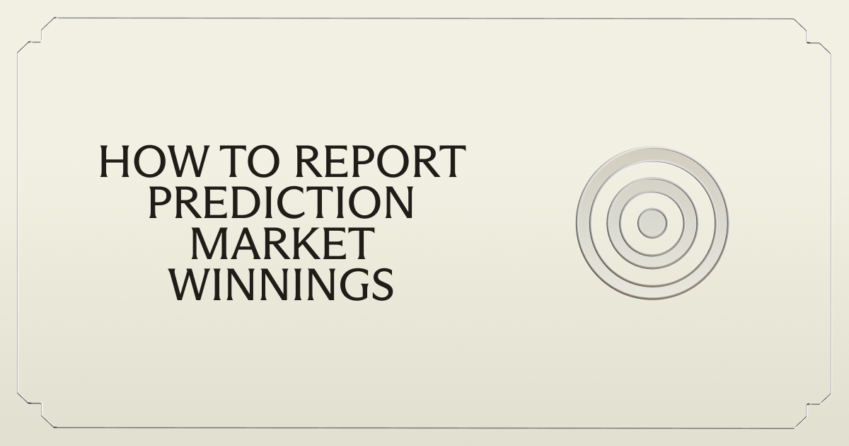How to Report Prediction Market Winnings