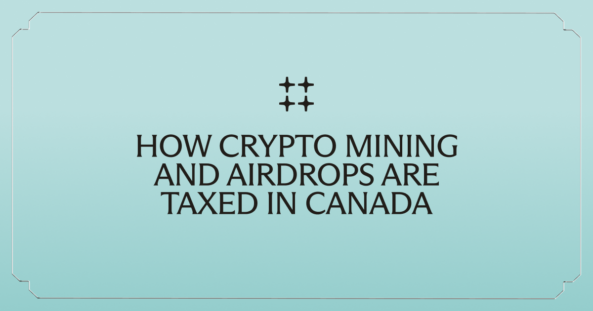 How crypto mining and airdrops are taxed in Canada