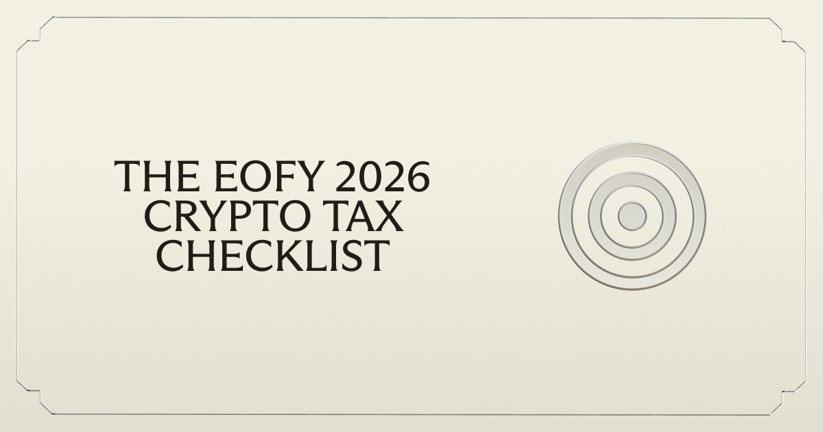 The EOFY 2026 crypto tax checklist