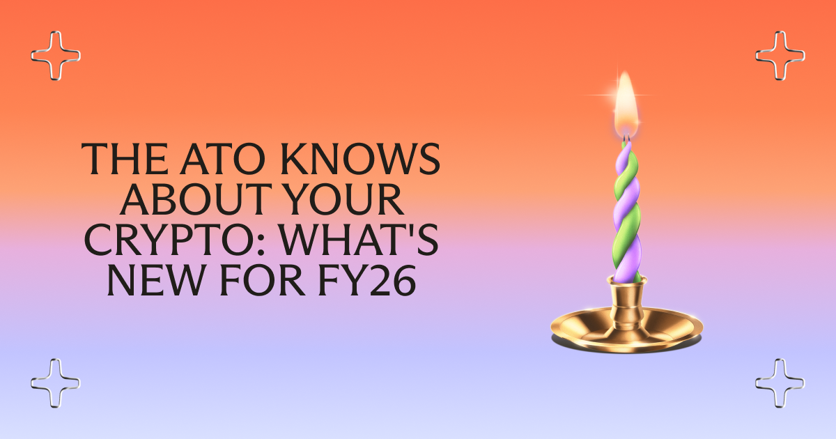 The ATO Knows About Your Crypto: What's New for FY26