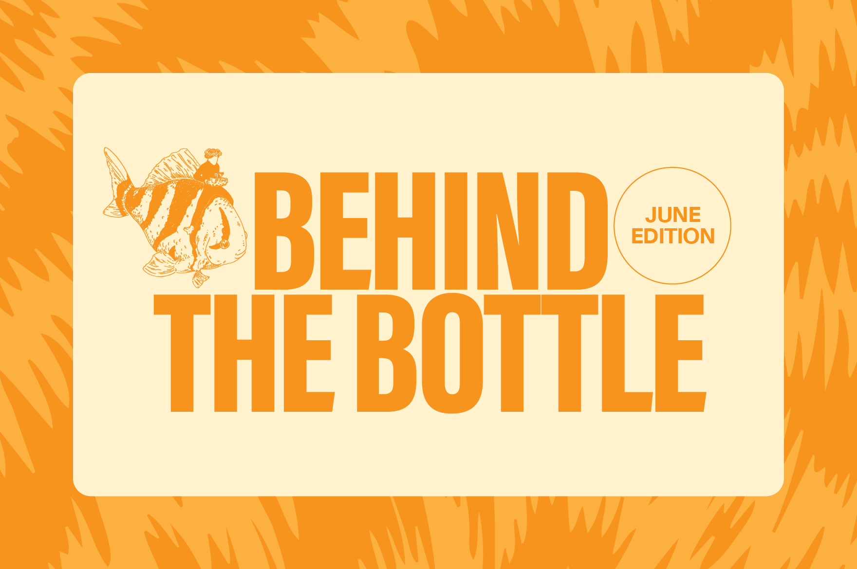 June Edition - Behind the Bottle with Tony Liversage