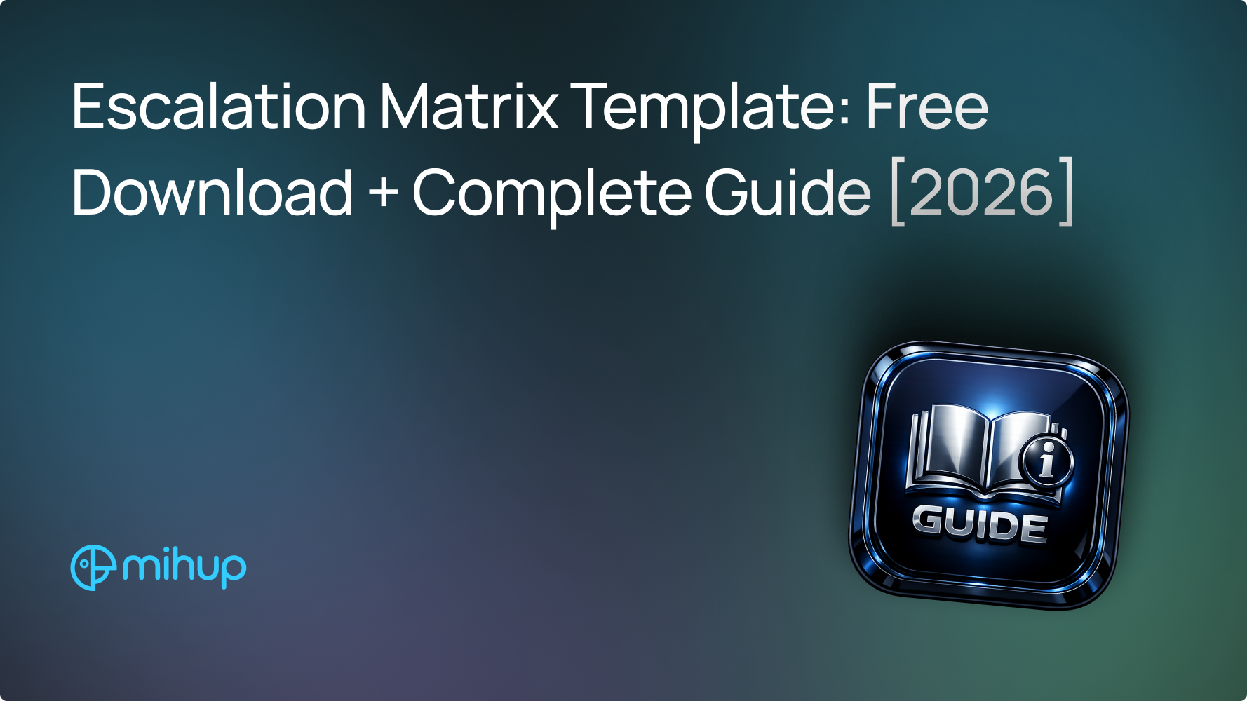 Escalation Matrix Template - Mihup blog thumbnail