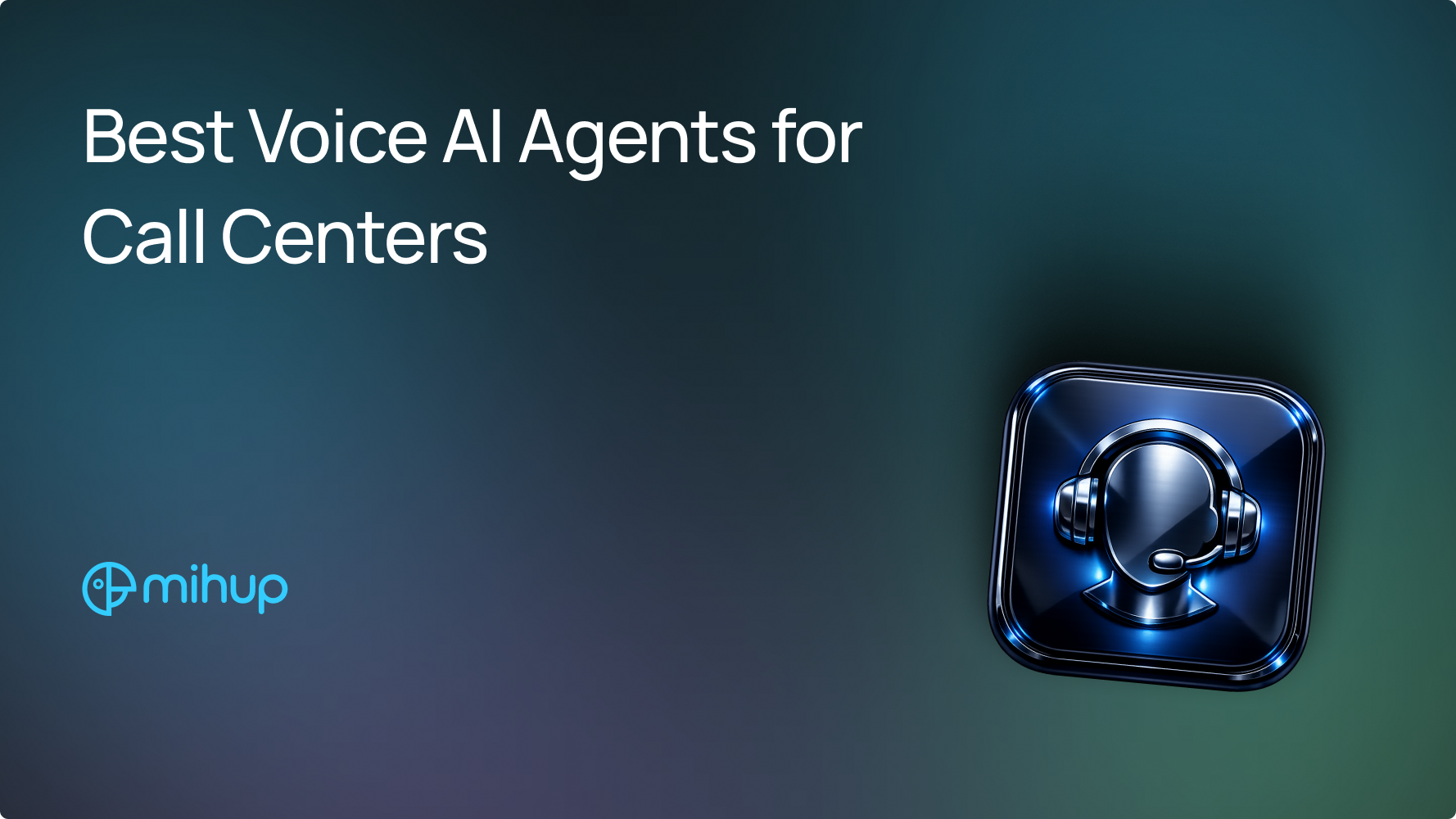 Best Voice AI Agents Call Centers 2026 - Mihup blog thumbnail