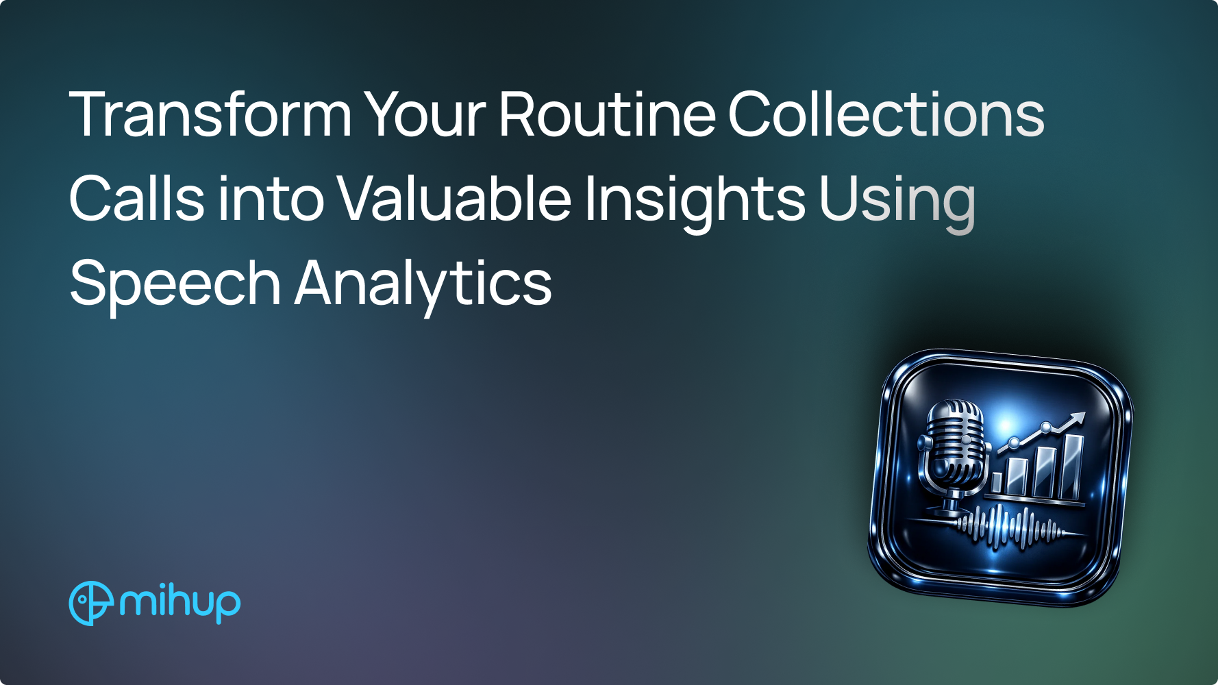 Transform Collections Calls Speech Analytics - thumbnail