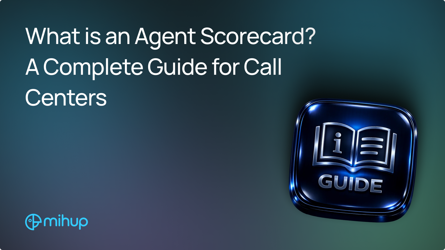 Agent Scorecard Guide - thumbnail