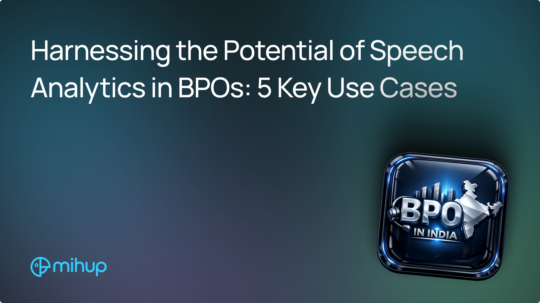Speech Analytics BPOs 5 Use Cases - thumbnail