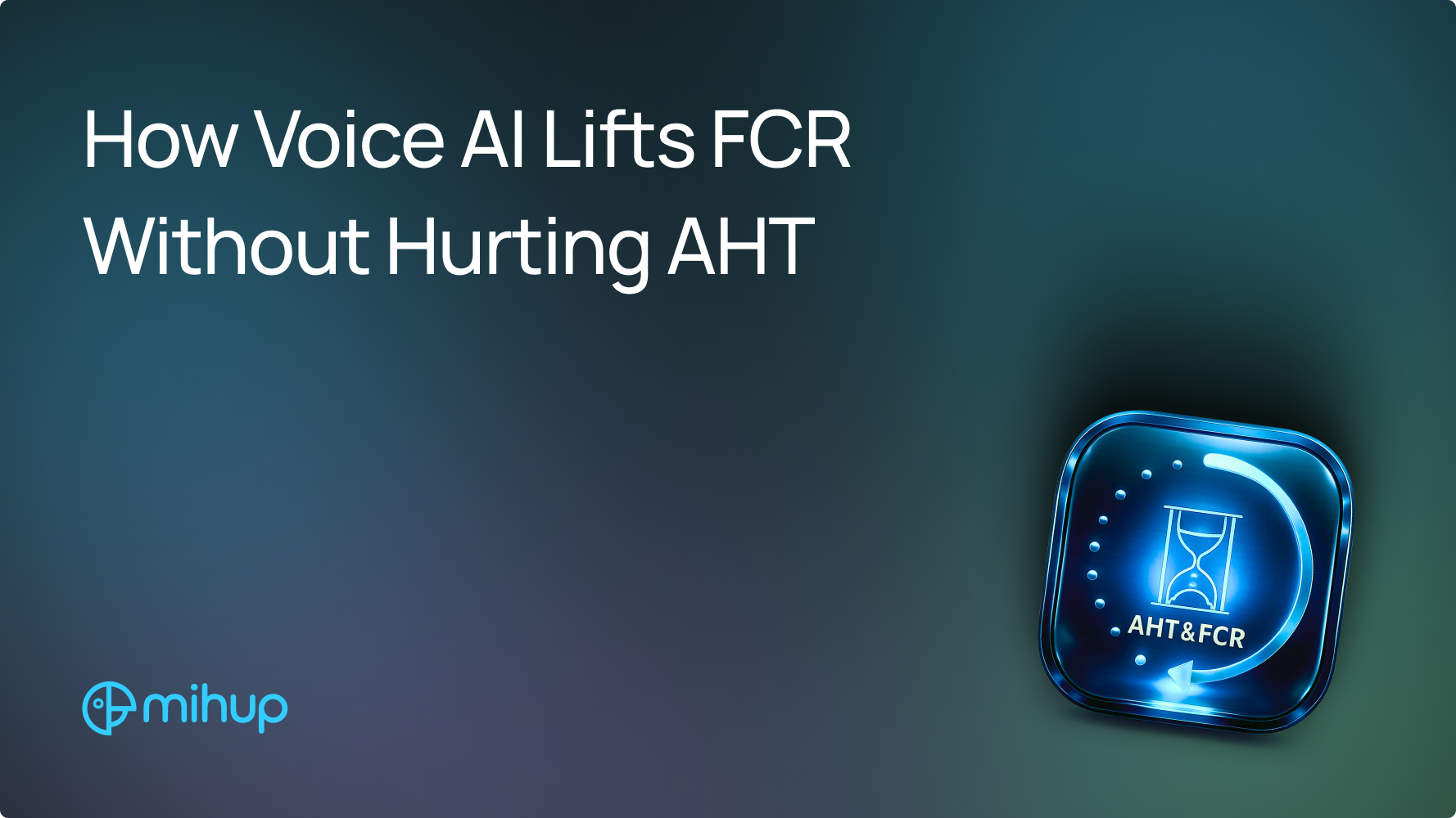 Voice AI FCR AHT - thumbnail