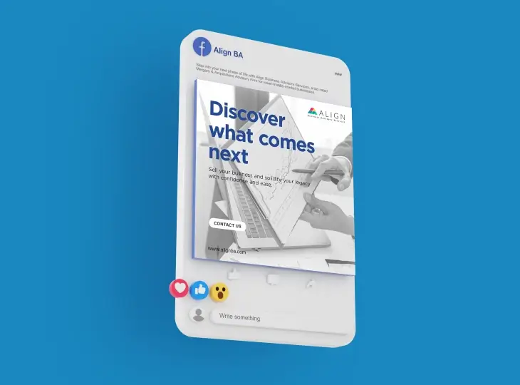 3D mockup of a Facebook post by Align BA promoting business advisory services with text 'Discover what comes next' and a contact button.