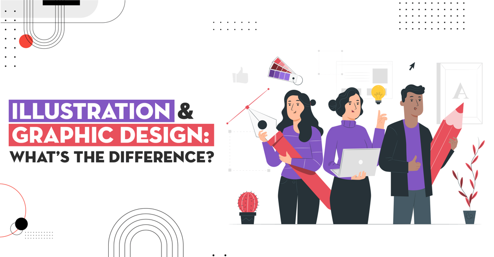 Illustration And Graphic Design: What's the difference why does it matter?