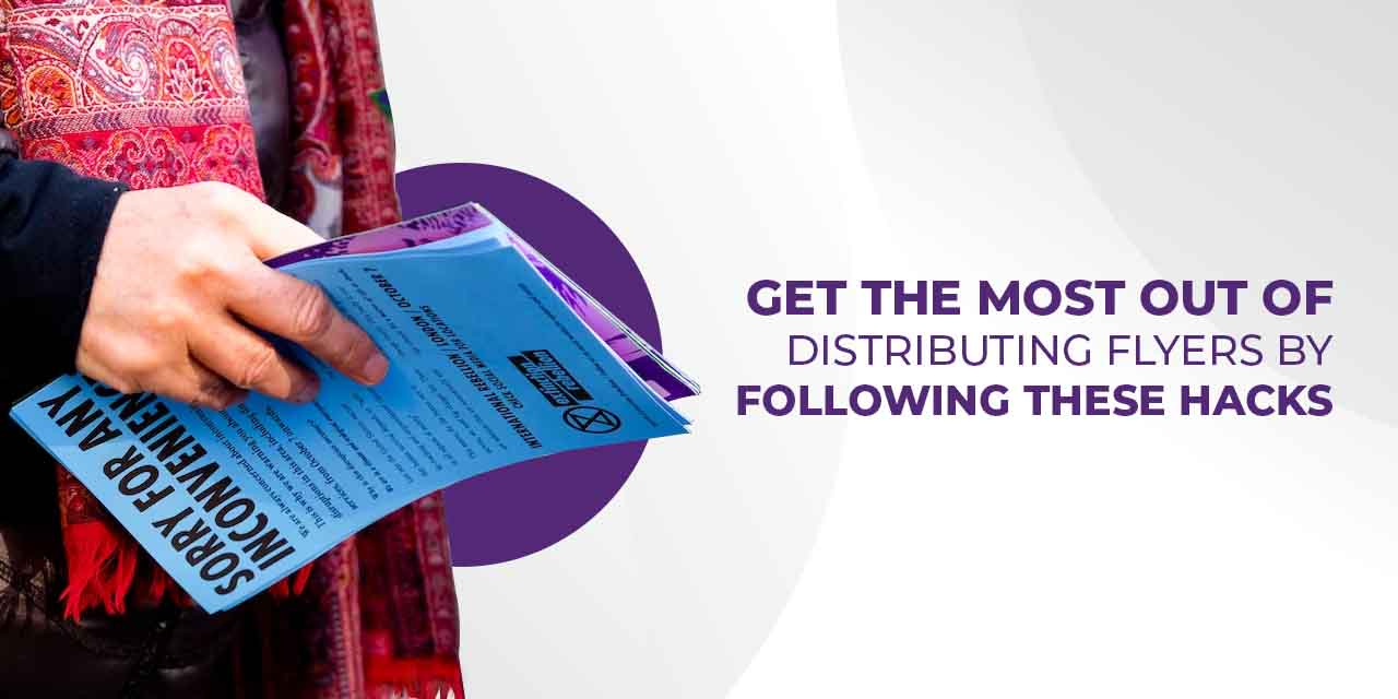 Passing out Flyers Made Easier: Best Practices to Follow