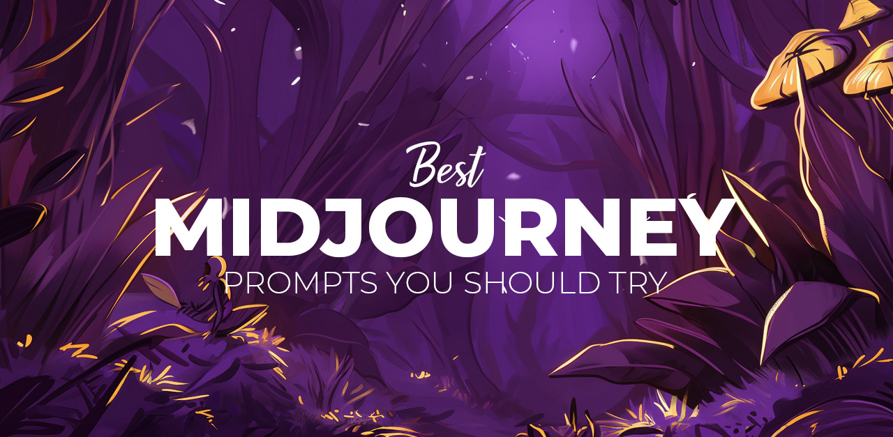 30+ Best Midjourney Prompts You Should Try