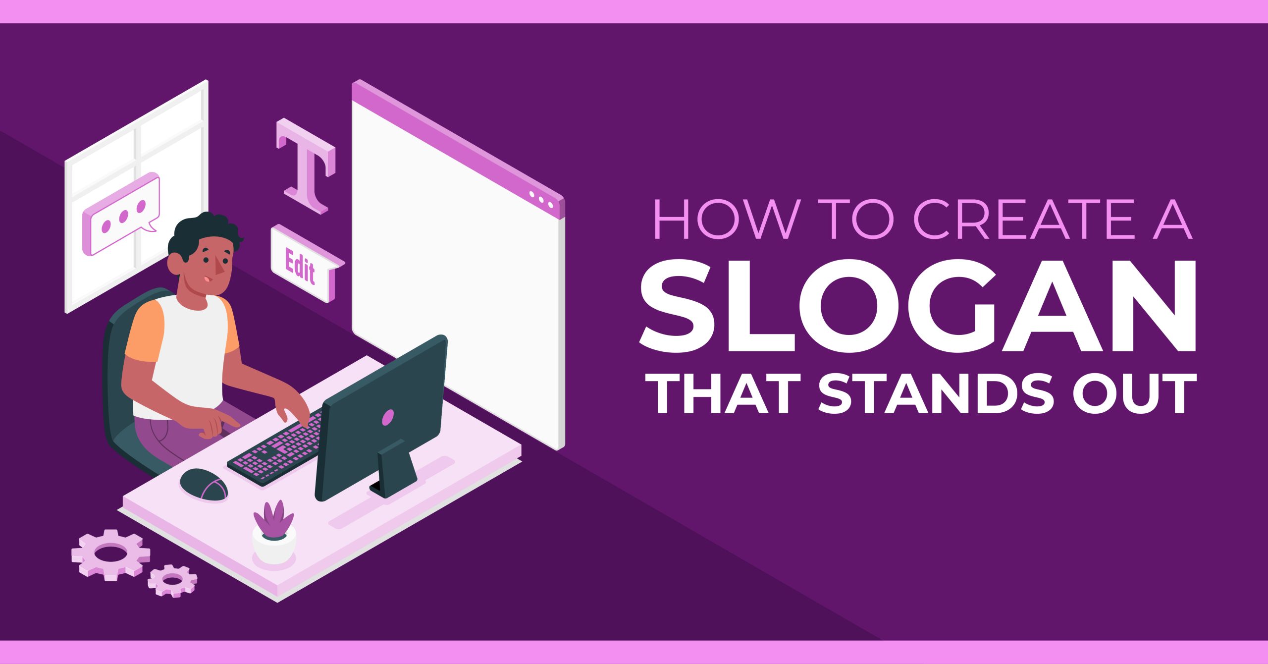 How to Create a Slogan That Stands Out