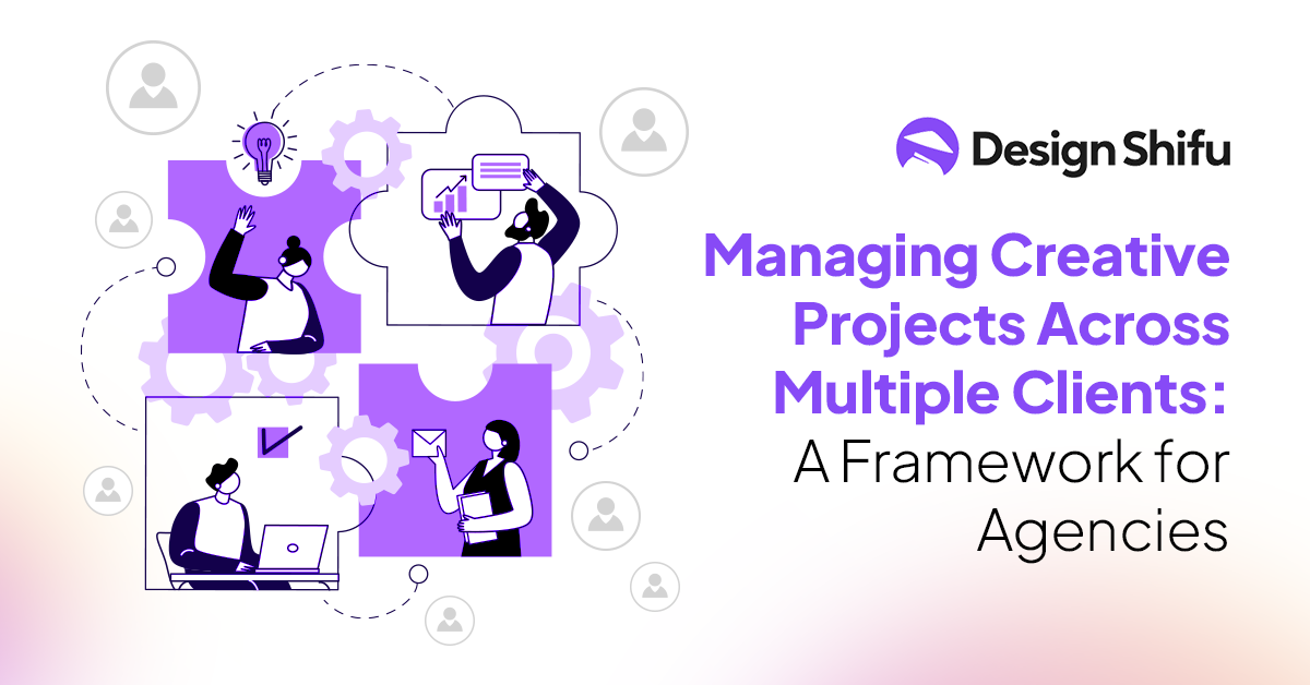 Managing Creative Work for Multiple Clients