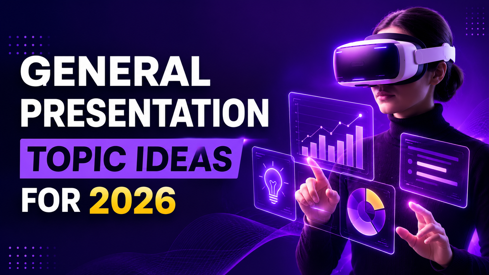 General Presentation Topic Ideas for 2026