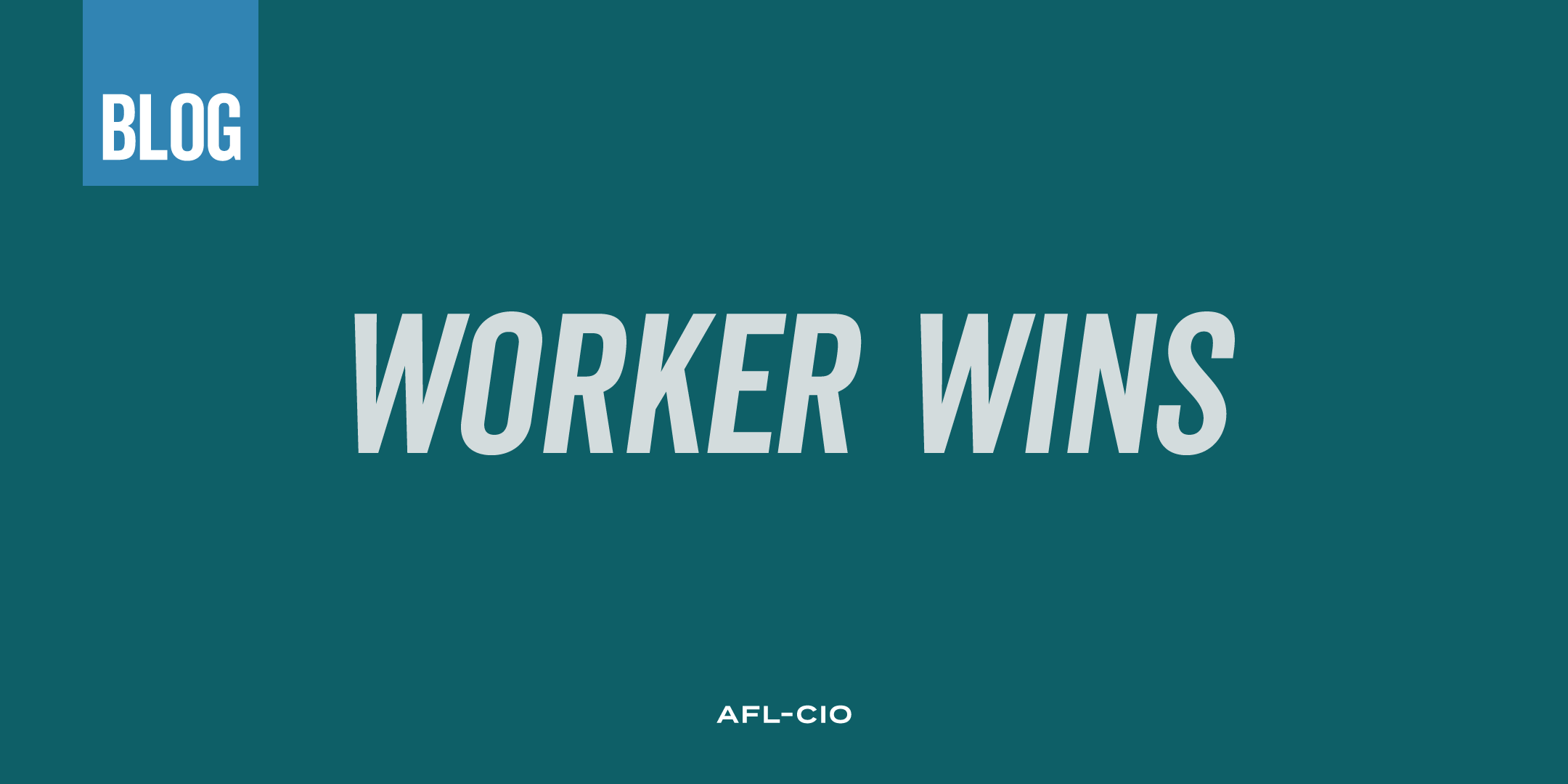 Worker Wins: Solidarity, Resolve, and Resourcefulness
