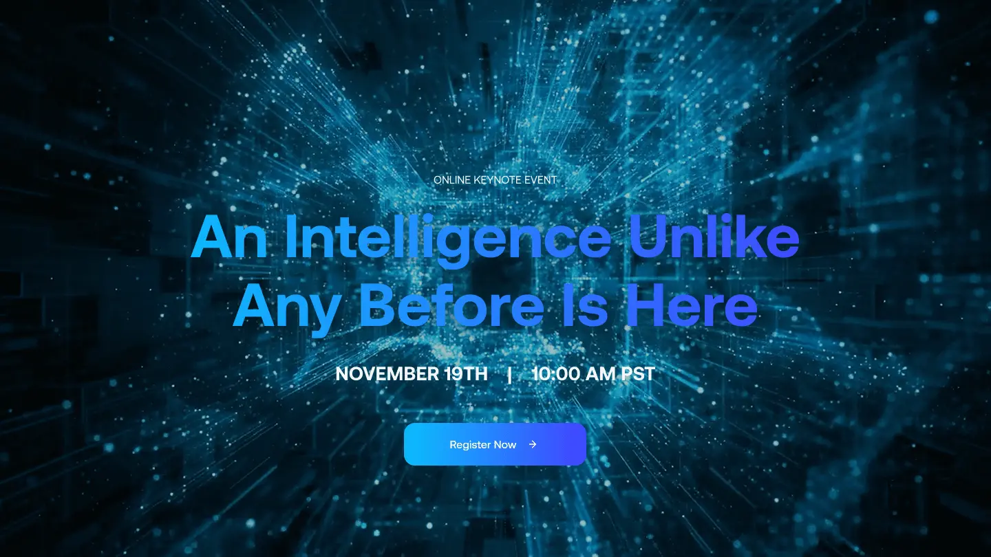 Digital blue abstract network background with event text 'An Intelligence Unlike Any Before Is Here' and registration details for November 19th at 10:00 AM PST.
