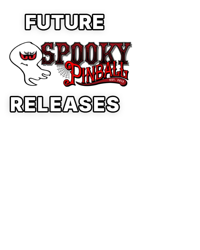 Future Spooky Pinball Releases