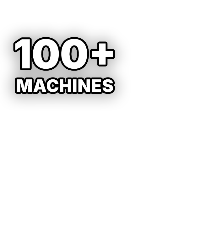 100+ Machines