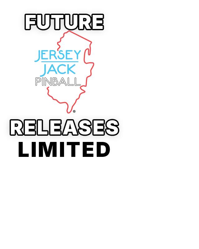 Future Jersey Jack Pinball Releases