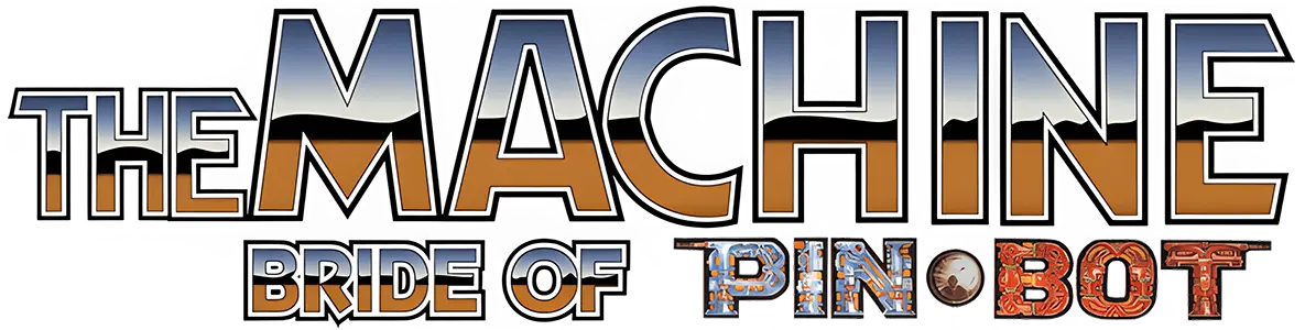 The Machine: Bride of Pinbot