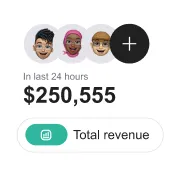 User avatars with a plus icon above text showing $250,555 total revenue in last 24 hours.
