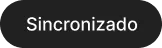 Black rounded button with the white text 'Sincronizado'.