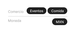 Buttons labeled Eventos, Comida, and MXN under Comercio and Moneda labels.