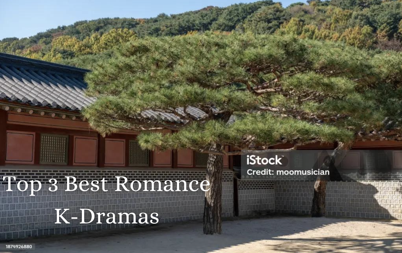 Top 3 Best Romance K-Dramas