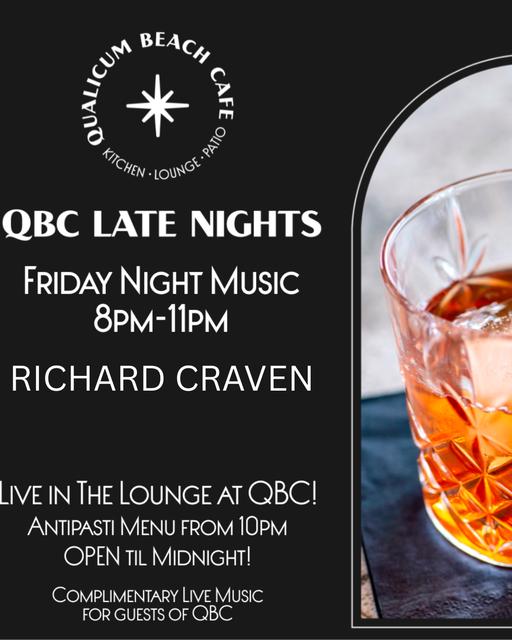  QBC LATE NIGHTS! Friday Night Music with Richard Craven