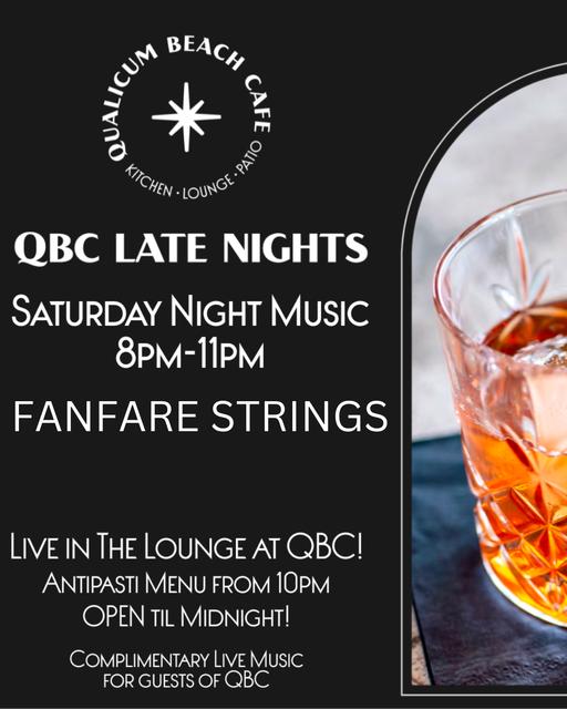  QBC LATE NIGHTS! Saturday Night Music with Fanfare Strings