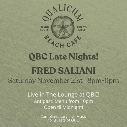  QBC Late Nights! Featuring Fred Saliani