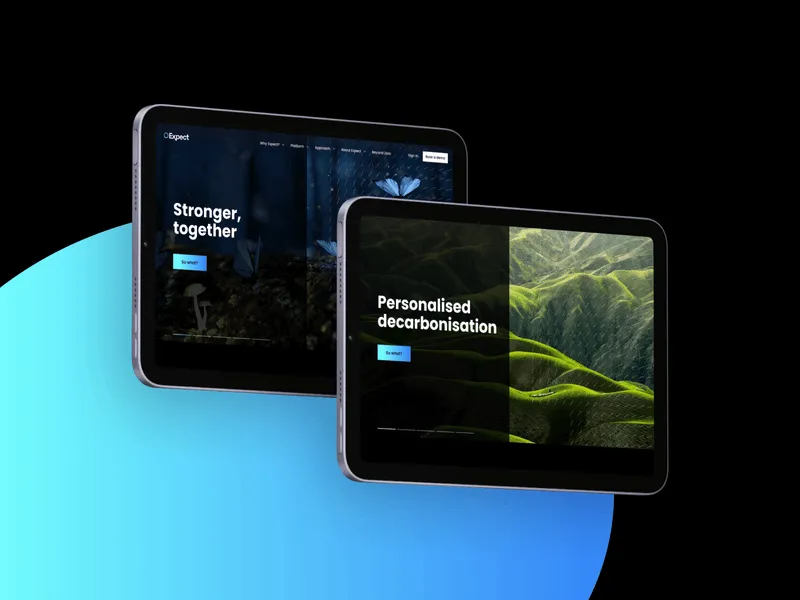 Two ipads stacked ontop of eachother featuring Expect website, one screen reads “personalised decarbonisation” with rolling green hills, the other “Stronger, together” featuring the website menu and an image of vibrant blue butterflies.