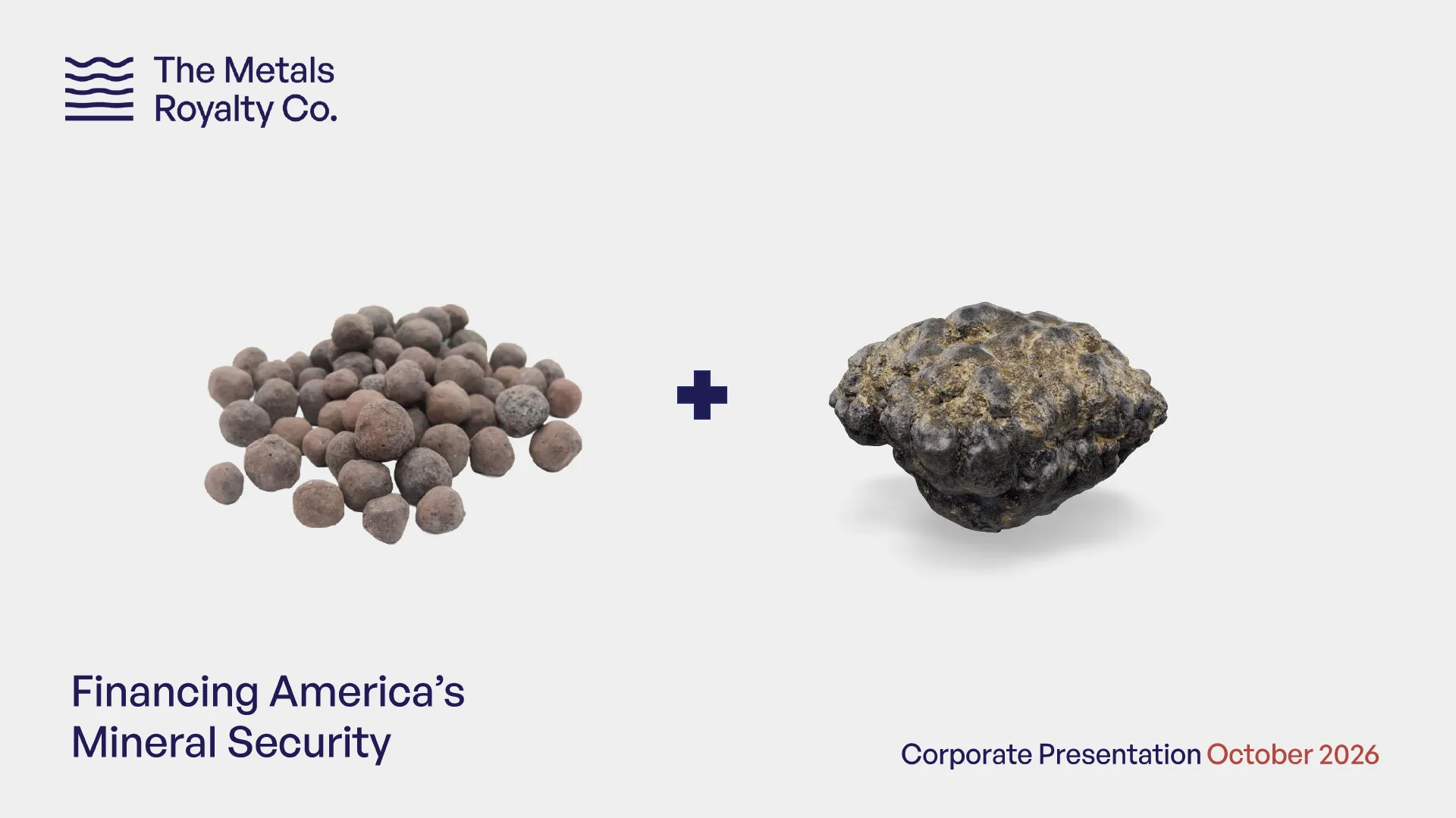 The Metals Royalty Co. Corporate Presentation, October 2026