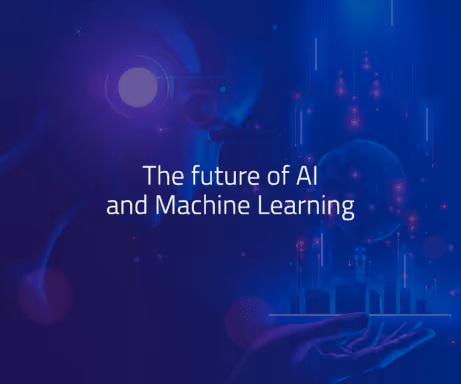 The future of artificial intelligence and machine learning