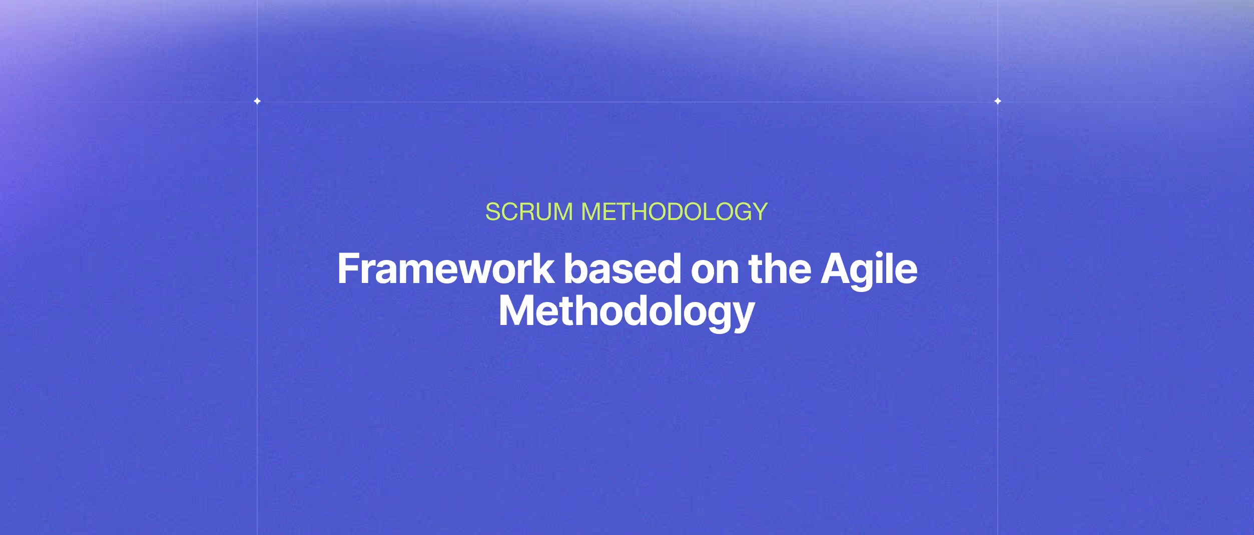 What is Scrum Methodology? The most popular Agile framework