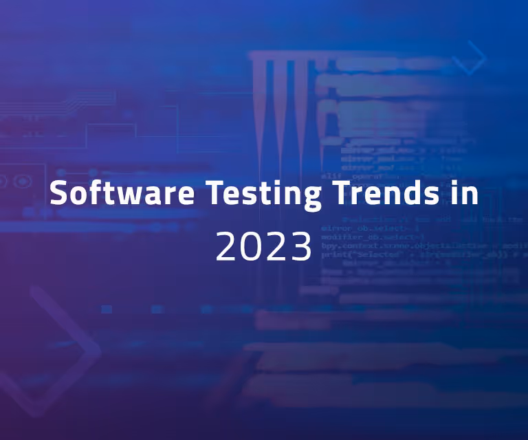 Software Testing Trends in 2023
