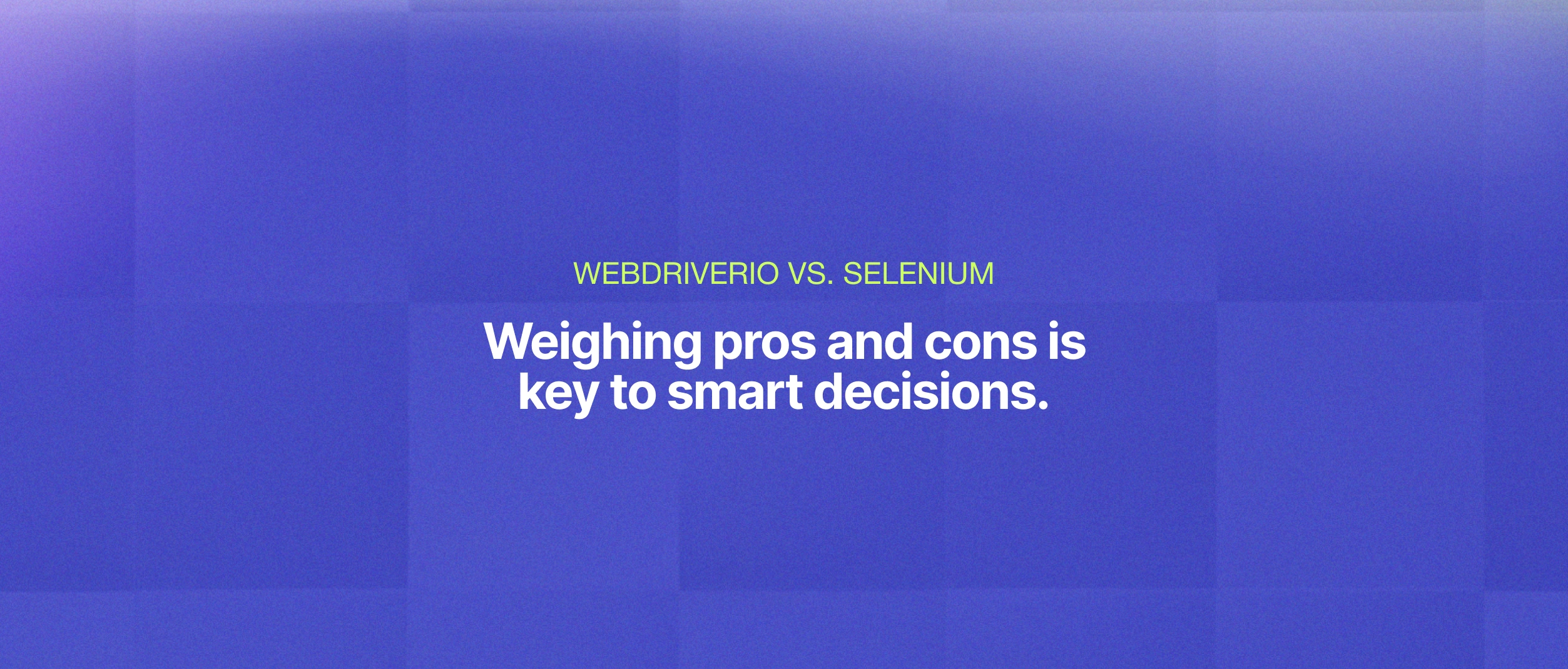 WebdriverIO vs. Selenium: Comparing Testing Frameworks