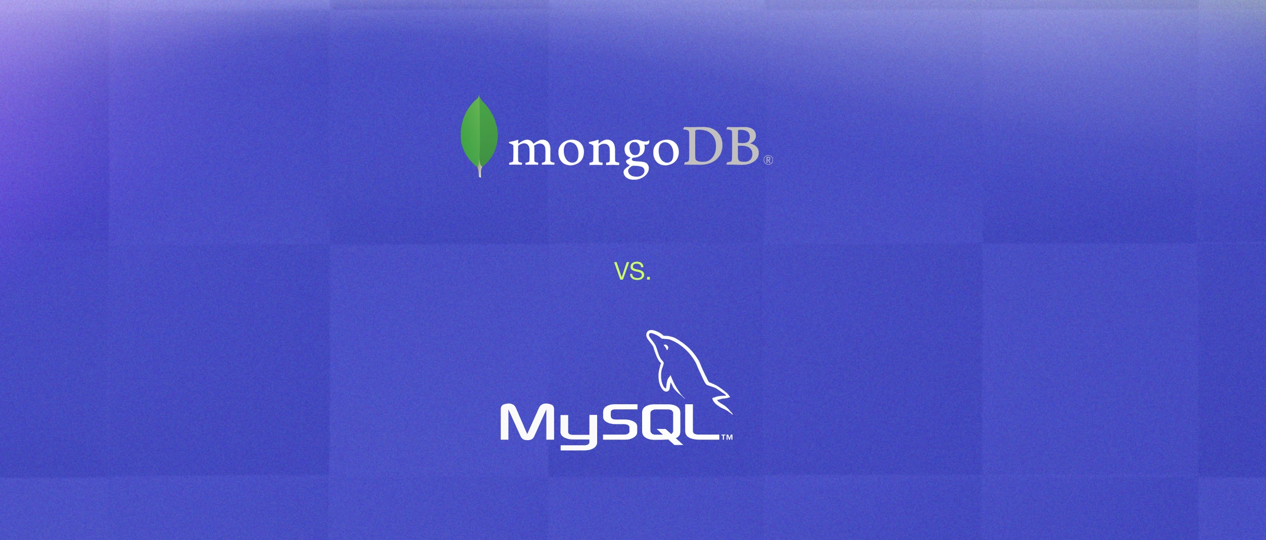 MongoDB vs. MySQL: Which one to choose?