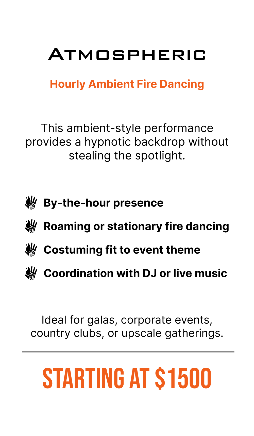 "Atmospheric" Package for fire dancing with Luke Embers. Designed especially for wedding receptions, this interactive and cinematic fire performance makes your special day even more unforgettable.