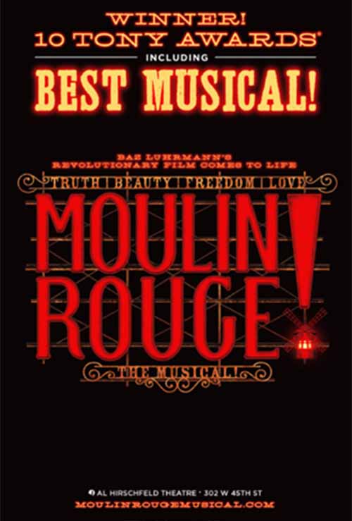 Poster announcing Moulin Rouge! The musical, winner of 10 Tony Awards including Best Musical, with details of the Al Hirschfeld Theatre and website.