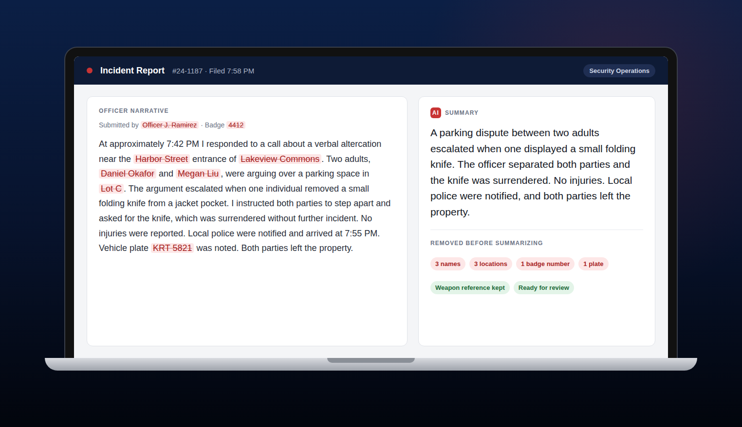Laptop showing a sample security incident report. On the left, an officer's narrative has names, locations, a badge number, and a license plate marked for removal. On the right, an AI summary describes the incident in four short sentences, with tags confirming the personal details were removed and the weapon reference was kept.
