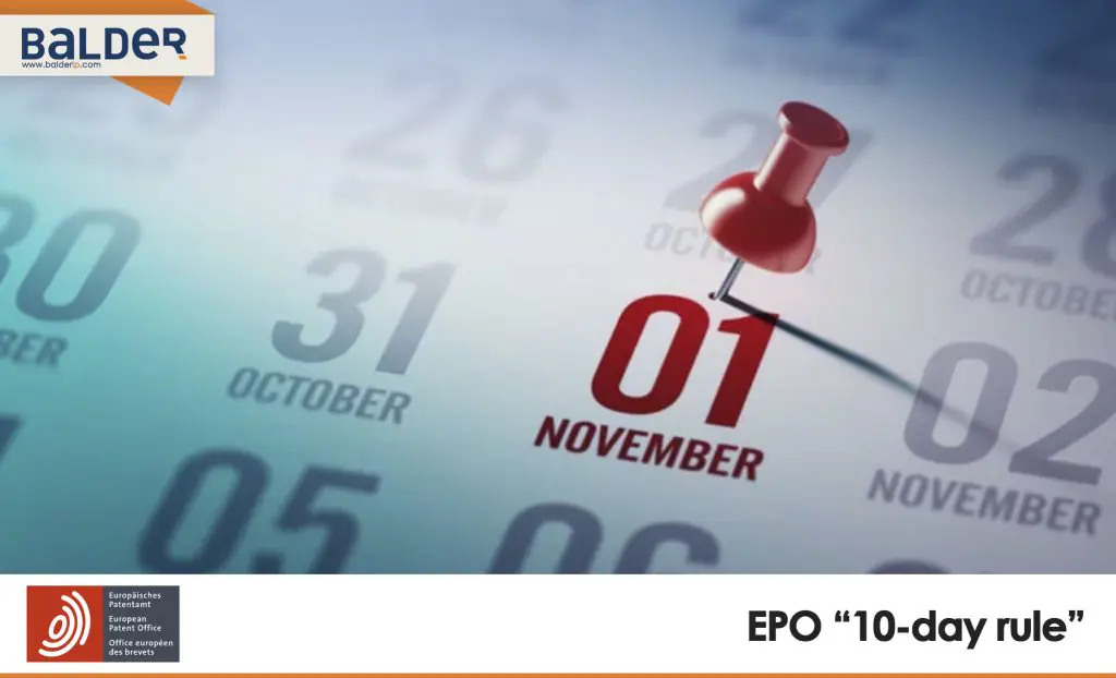 EPO Ends The “10-Day Rule”