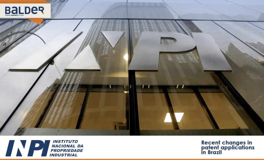 Recent changes in patent applications in Brazil