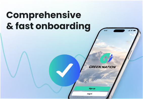 Smartphone displaying the Green Nation app sign-up screen with a checkmark icon and text reading 'Comprehensive & fast onboarding' on a blue gradient background.