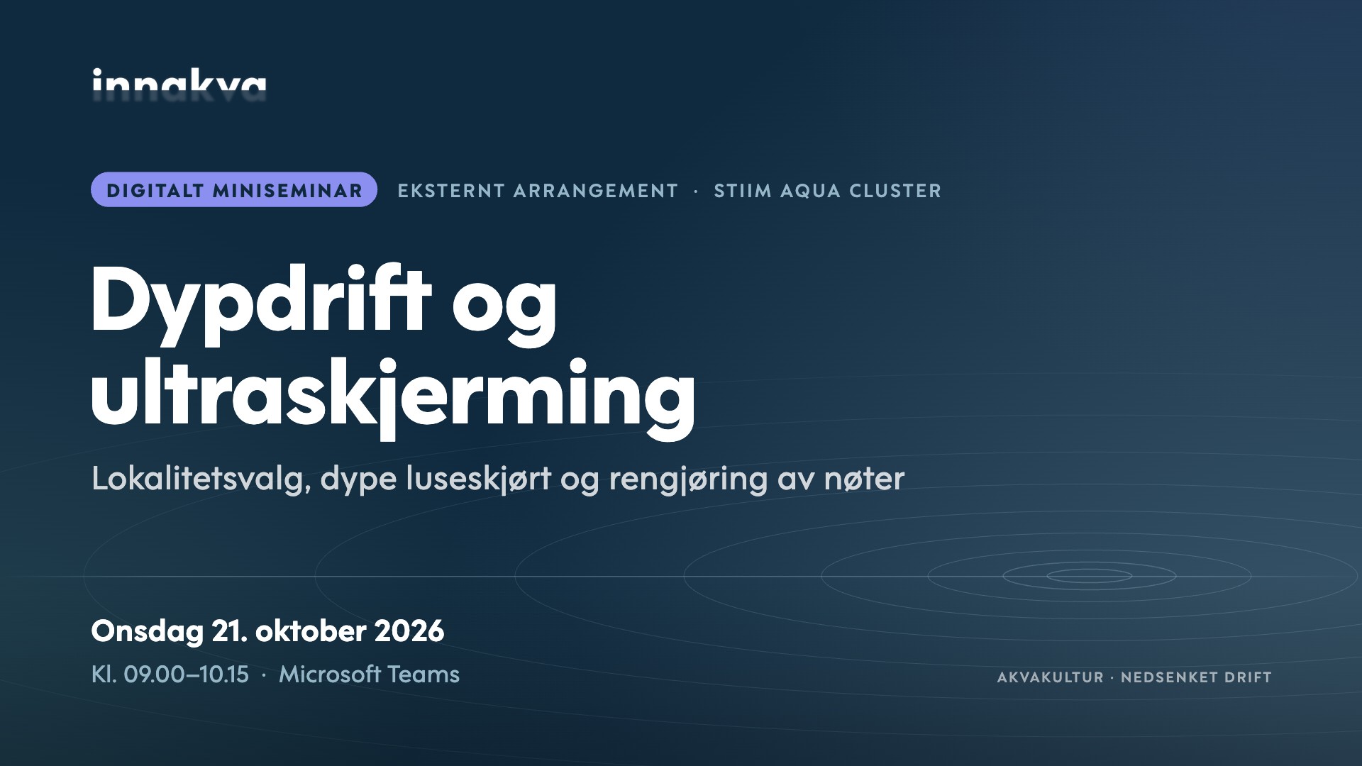 Stiim digitalt miniseminar: Dypdrift og ultraskjerming, 21. oktober 2026