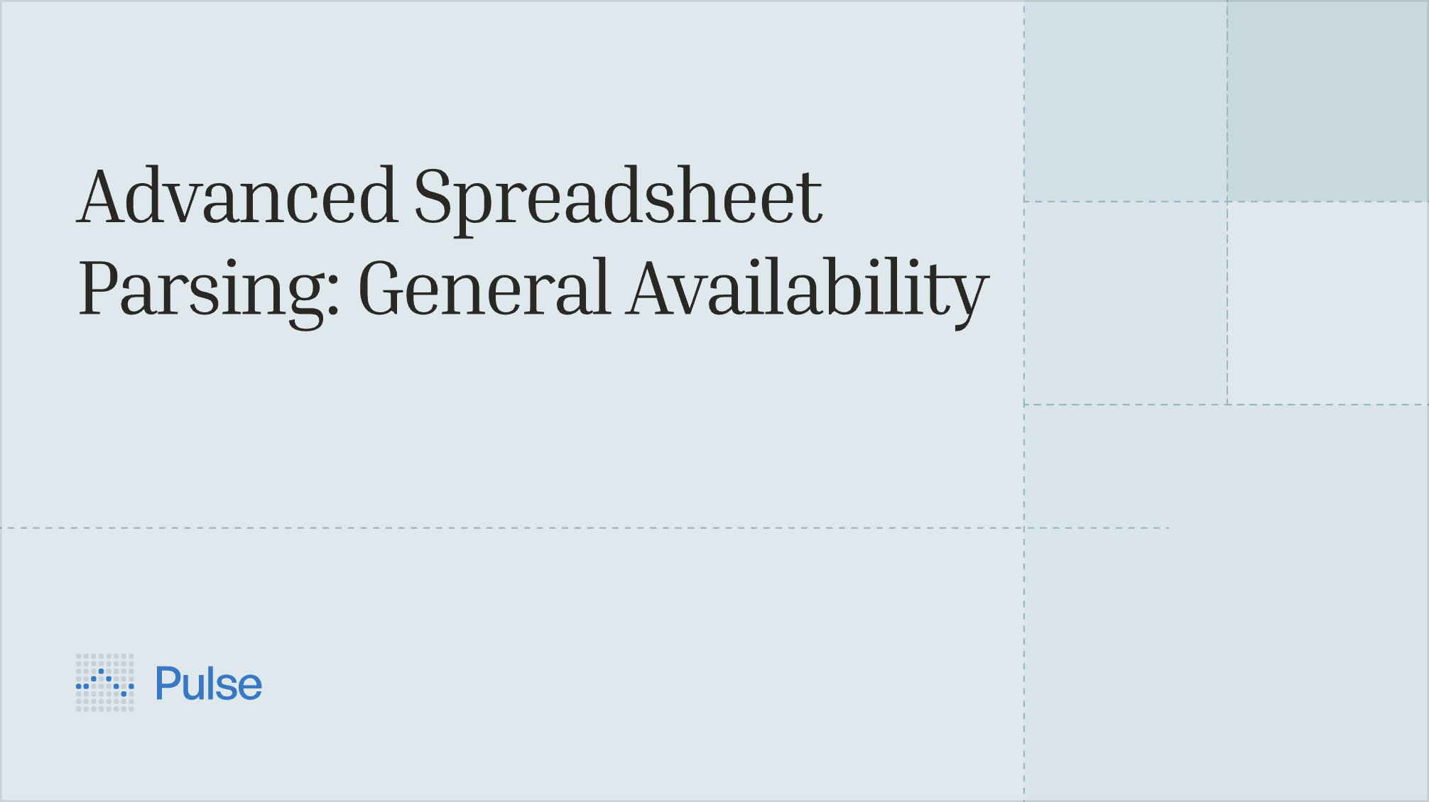 Advanced Spreadsheet Parsing: General Availability