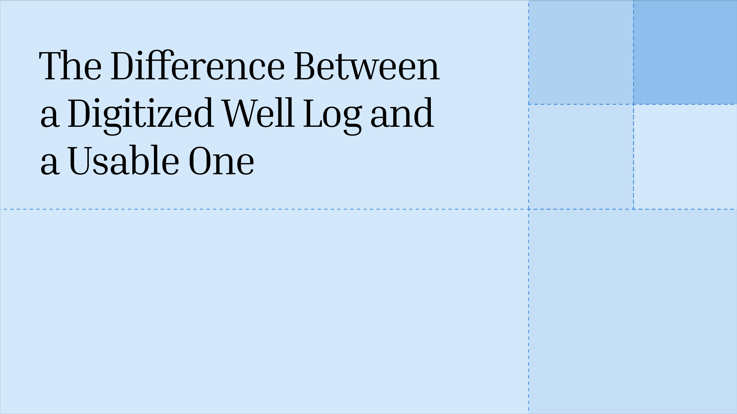 The Difference Between a Digitized Well Log and a Usable One