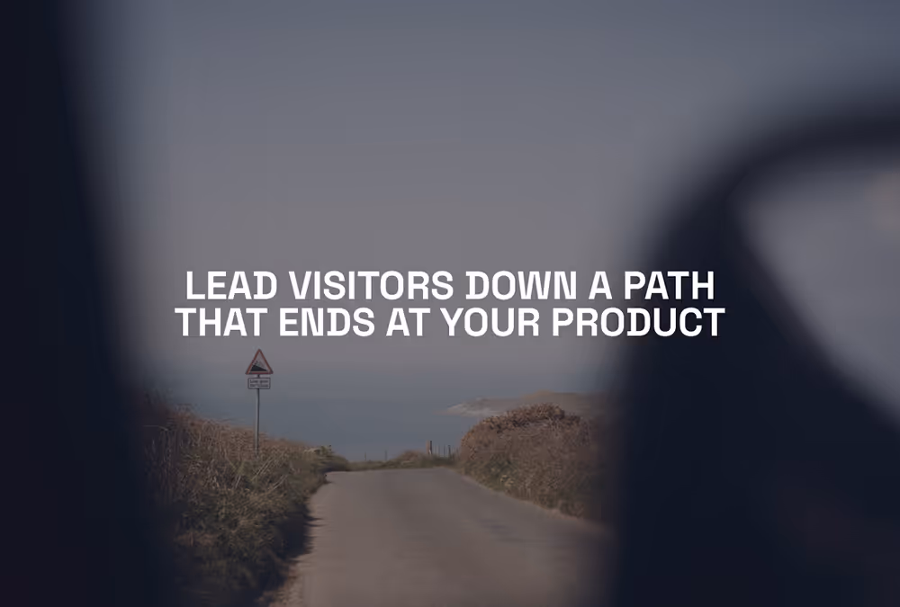 Lead visitors to explore and buy your product